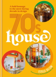 70s House: A bold homage to the most daring decade in design