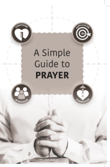 Image for A Simple Guide to Prayer