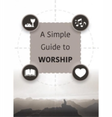 Image for A Simple Guide to Worship