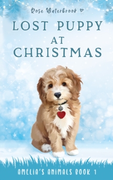 Image for Lost Puppy At Christmas : Amelia's Animals Book 1
