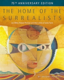 The Home of the Surrealists: 75th Anniversary Edition