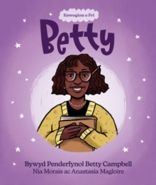 Image for Betty  : bywyd penderfynol Betty Campbell
