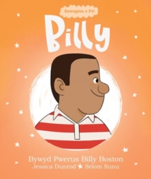 Enwogion o Fri: Billy – Bywyd Pwerus Billy Boston