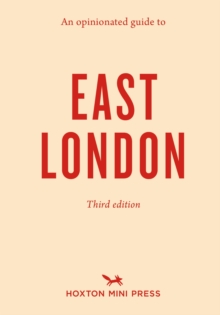 Image for An Opinionated Guide to East London (Third Edition)