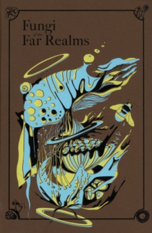 Image for Fungi of the Far Realms
