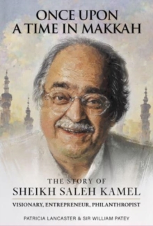 Image for Once upon a time in Makkah  : the story of Saleh Kamel
