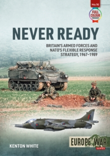 Never Ready: Nato’S Flexible Response Strategy, 1968-1989