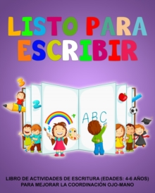 Image for isto para escribir : Libro de actividades de escritura (edades: 4-6 anos) Para mejorar la coordinacion ojo-mano