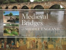 Image for Medieval Bridges of Middle England