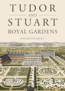 Image for Tudor and Stuart royal gardens