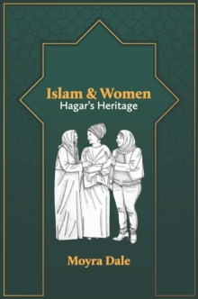 Image for Islam and Women: Hagar's Heritage
