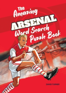 Image for The Amazing Arsenal Word Search Puzzle Book