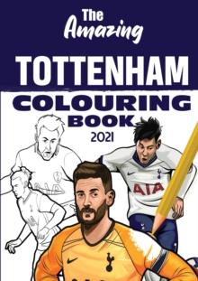 Image for The Amazing Tottenham Colouring Book 2021