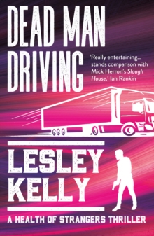 Dead Man Driving: A Health of Strangers Thriller