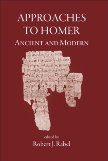 Image for Approaches to Homer, ancient & modern