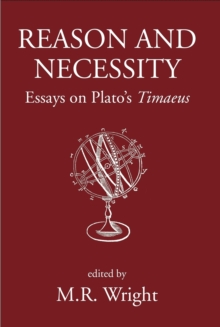 Image for Reason and necessity  : essays on Plato's "Timaeus"