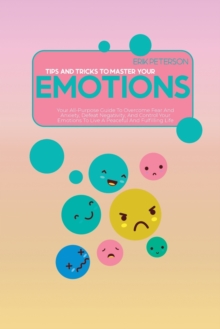 Image for Tips and Tricks To Master Your Emotions