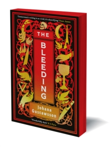 The Bleeding: The dazzlingly dark, bewitching gothic thriller that everyone is talking about…