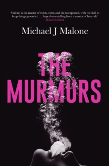 The Murmurs: The most compulsive, chilling gothic thriller you’ll read this year…