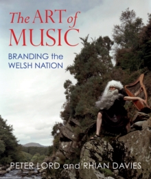 The Art of Music: Branding the Welsh Nation