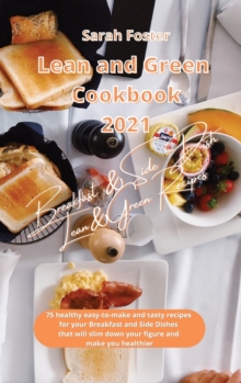 Image for Lean and Green Cookbook 2021 Breakfast and Side Dish Lean and Green Recipes
