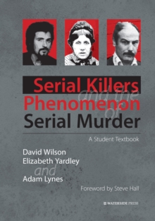 Image for Serial Killers and the Phenomenon of Serial Murder