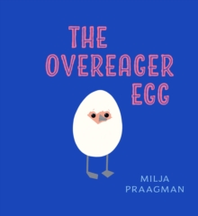 Image for The Overeager Egg
