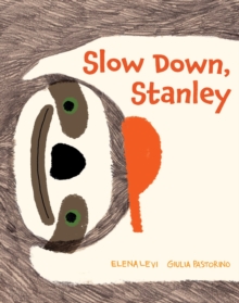 Image for Slow Down, Stanley