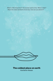 The Coldest Place on Earth