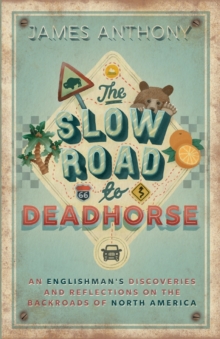 Image for The Slow Road to Deadhorse