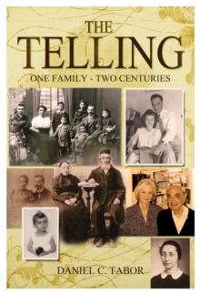 The Telling: One Family-Two Centuries