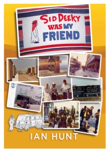 Sid Deeky Was My Friend: A portrait of the life of an expatriate during the early days in The Kingdom of Saudi Arabia 1978 – 1985.