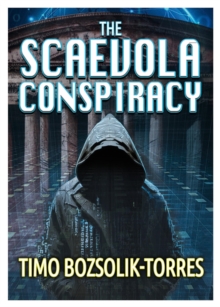 The Scaevola Conspiracy: A brand new gripping AI conspiracy thriller with unexpected, stunning twists