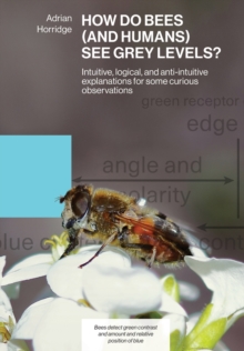 Image for How Do Bees (and Humans) See Grey Levels?