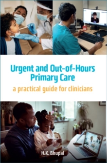 Urgent and Out-of-Hours Primary Care: A practical guide for clinicians