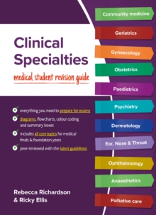 Image for Clinical specialties  : medical student revision guide