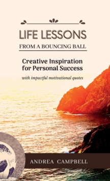 Image for LIFE LESSONS From a Bouncing Ball