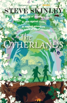 Image for The Otherlands : A magical adventure full of friendship and fairy tales in the heart of the Cotswolds