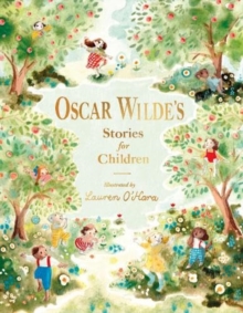 Oscar Wilde's Stories for Children - Wilde, Oscar