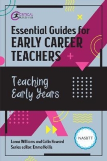 Image for Essential Guides for Early Career Teachers: Teaching Early Years