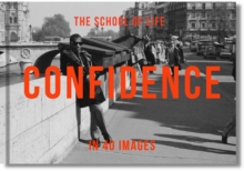 Image for Confidence in 40 images  : the art of self-belief