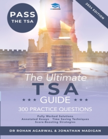 Image for The Ultimate TSA Guide : Guide to the Thinking Skills Assessment for the 2022 Admissions Cycle with: Fully Worked Solutions, Time Saving Techniques, Score Boosting Strategies, Annotated Essays.