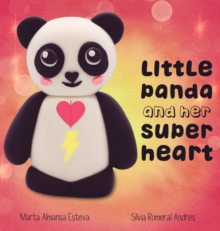 Image for Little Panda and Her Super Heart