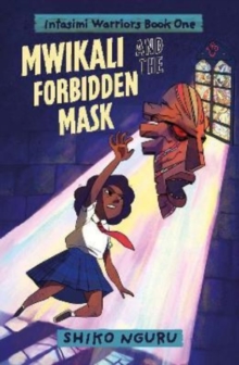 Image for Mwikali and the Forbidden Mask