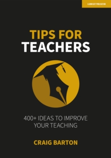 Image for Tips for teachers  : 400+ ideas to improve your teaching