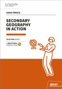 Secondary Geography in Action - Preece, David