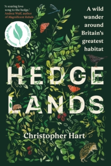Image for Hedgelands  : a wild wander around Britain's greatest habitat