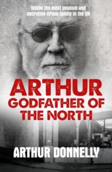 Image for Arthur: Godfather of the North