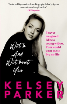 Image for Kelsey Parker: With And Without You