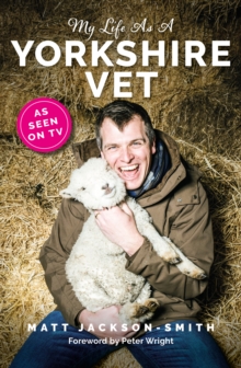 Image for My Life As A Yorkshire Vet